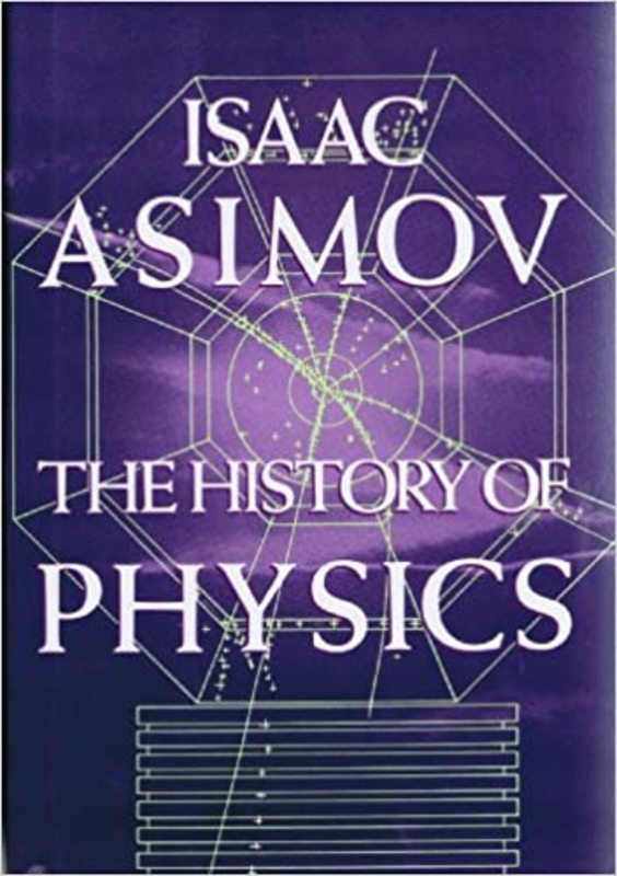 Book cover for "The History of Physics" by Isaac Asimov