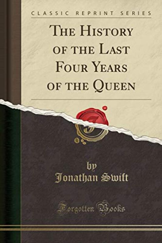 Book cover for "The History of the Last Four Years of the Queen" by Jonathan Swift