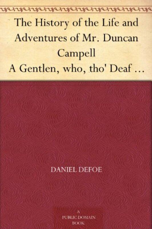 Book cover for "The History of the Life and Adventures of Mr. Duncan Campell" by Daniel Defoe