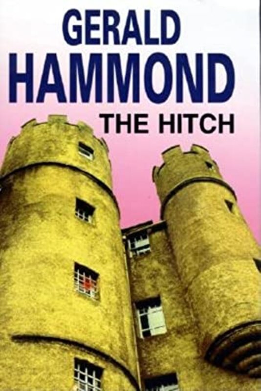 Book cover for "The Hitch" by Gerald Hammond