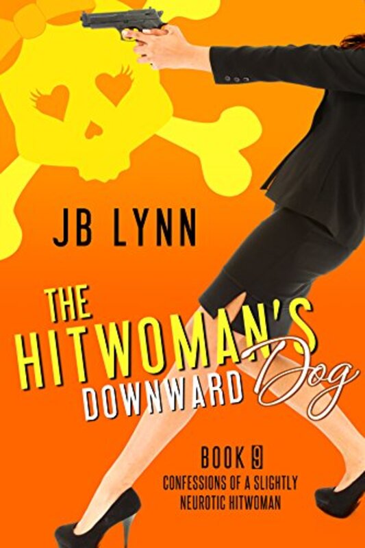 Book cover for "The Hitwoman's Downward Dog" by JB Lynn