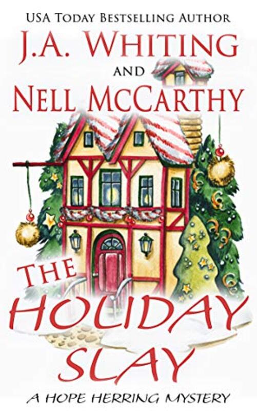 Book cover for "The Holiday Slay" by J A Whiting