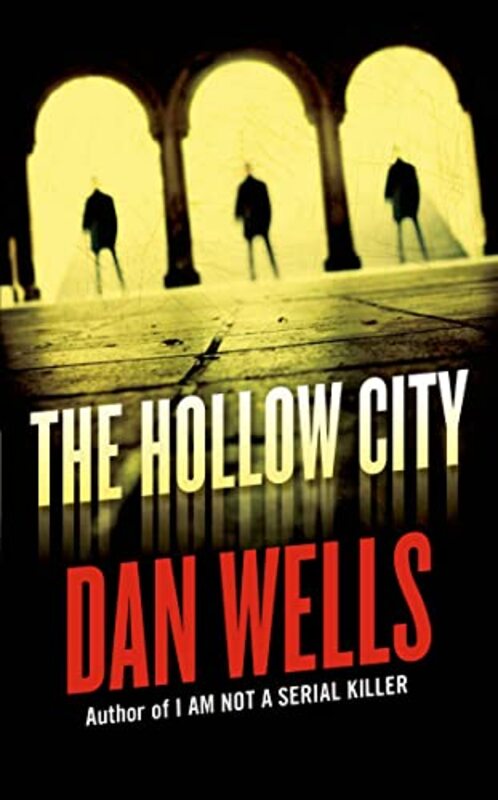 Book cover for "The Hollow City" by Dan Wells