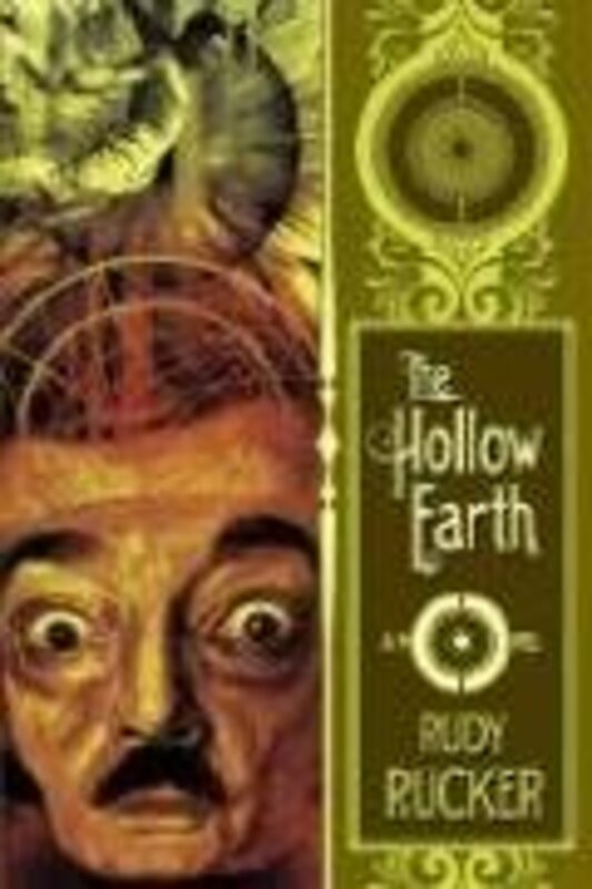 Book cover for "The Hollow Earth" by Rudy Rucker