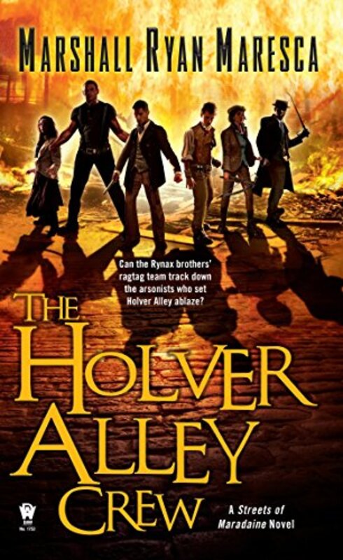 Book cover for "The Holver Alley Crew" by Marshall Ryan Maresca
