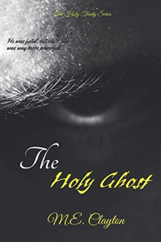 Book cover for "The Holy Ghost" by ME Clayton
