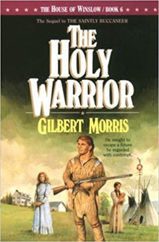 Book cover for "The Holy Warrior" by Gilbert Morris
