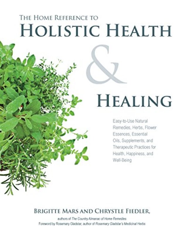Book cover for "The Home Reference to Holistic Health and Healing" by Chrystle Fielder