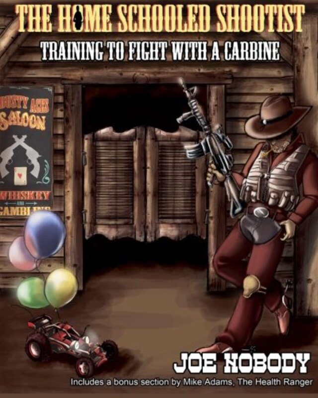 Book cover for "The Home Schooled Shootist" by Joe Nobody