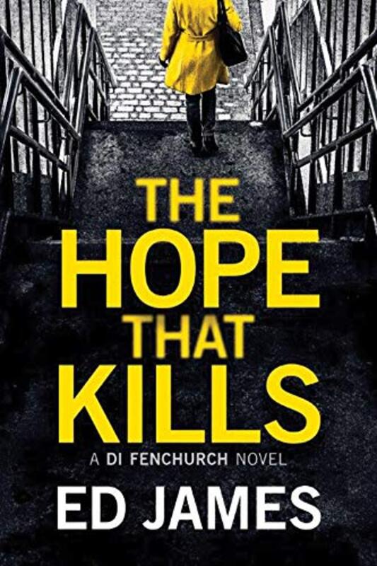 Book cover for "The Hope That Kills" by Ed James