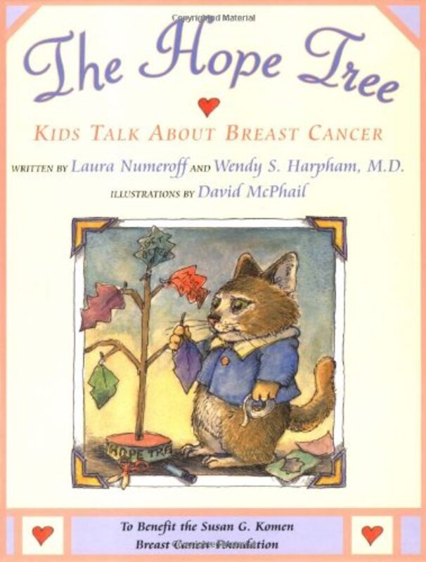 Book cover for "The Hope Tree: Kids Talk about Breast Cancer" by Laura Joffe Numeroff