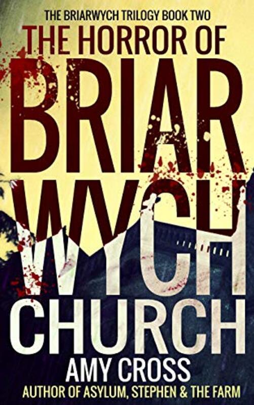 Book cover for "The Horror of Briarwych Church" by Amy Cross