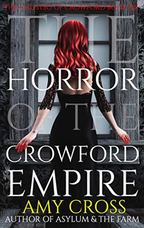 Book cover for "The Horror of the Crowford Empire" by Amy Cross