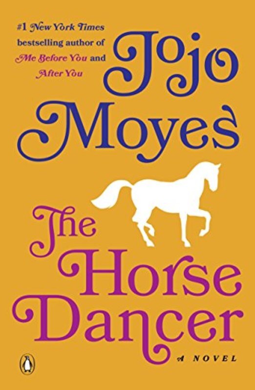 Book cover for "The Horse Dancer" by Jojo Moyes