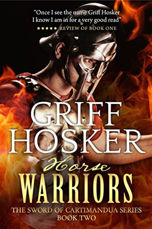 Book cover for "The Horse Warriors" by Griff Hosker