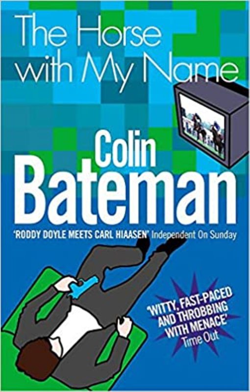 Book cover for "The Horse with My Name" by Colin Bateman