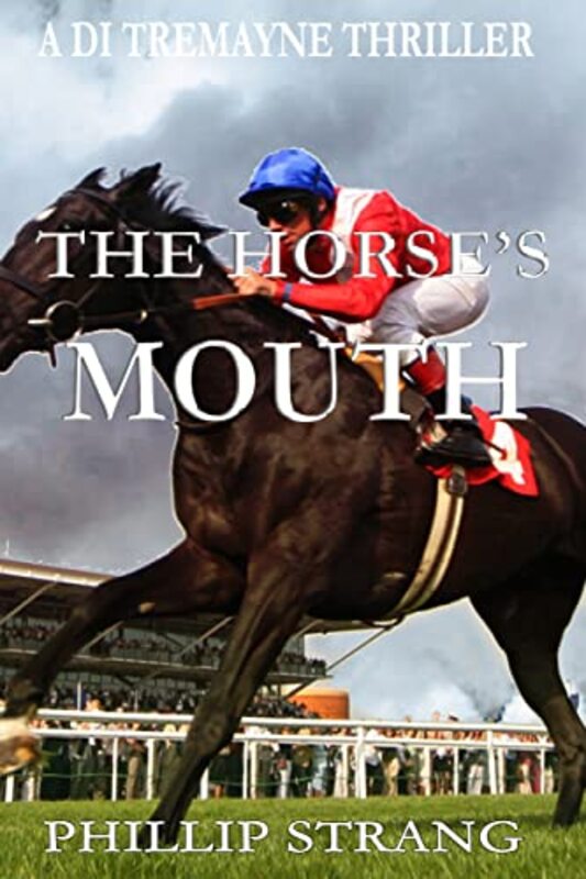Book cover for "The Horse's Mouth" by Phillip Strang