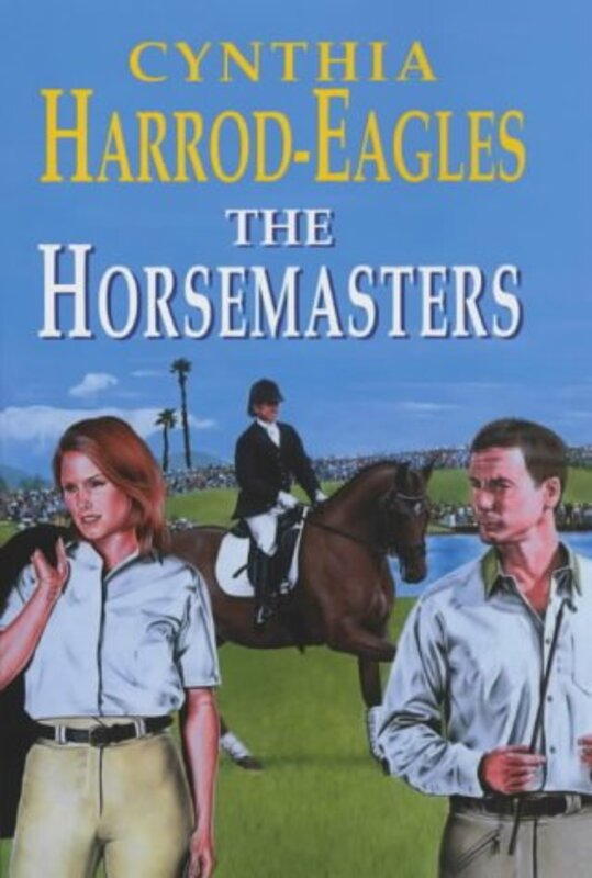 Book cover for "The Horsemasters" by Cynthia Harrod Eagles