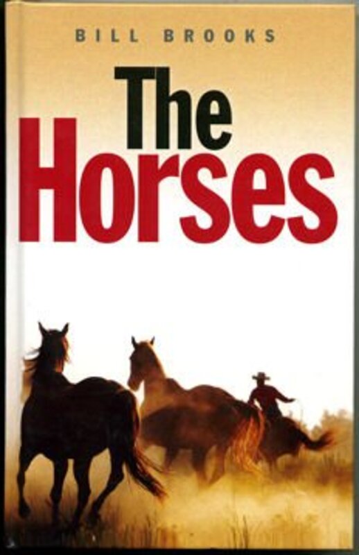 Book cover for "The Horses" by Bill Brooks
