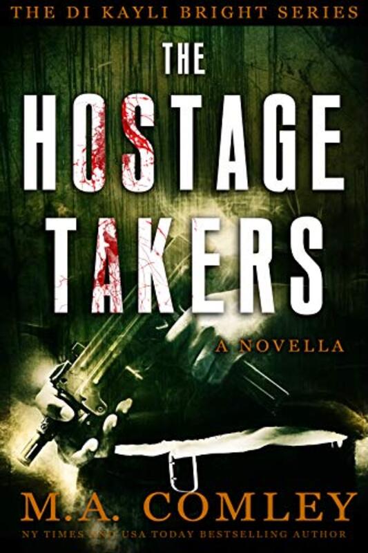 Book cover for "The Hostage Takers" by MA Comley