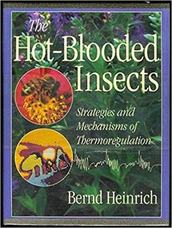 Book cover for "The Hot Blooded Insects" by Bernd Heinrich