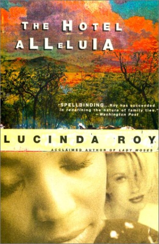 Book cover for "The Hotel Alleluia" by Lucinda Roy