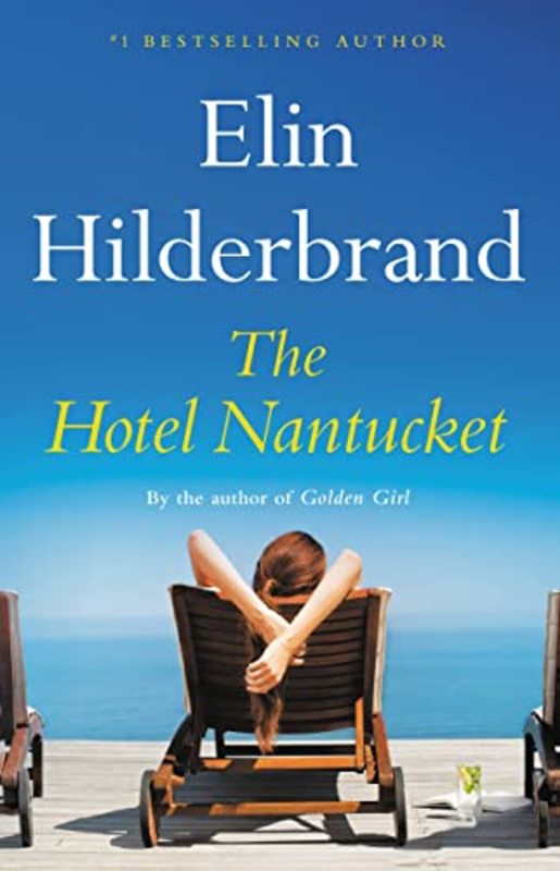 Book cover for "The Hotel Nantucket" by Elin Hilderbrand