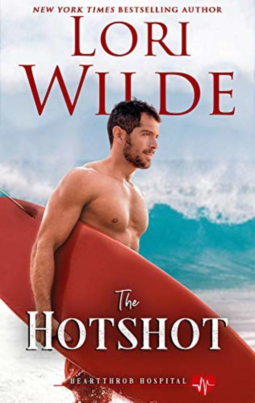 Book cover for "The Hotshot" by Lori Wilde