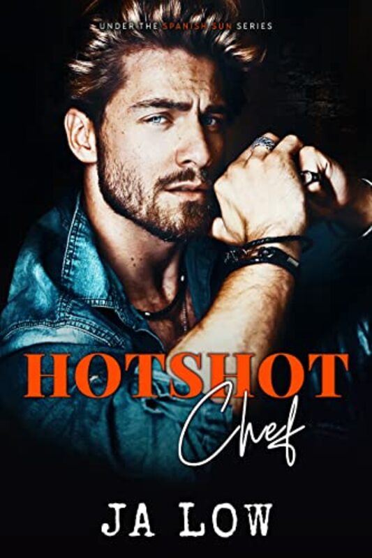 Book cover for "The Hotshot Chef" by JA Low