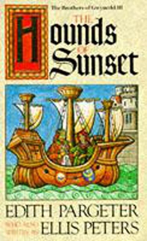 Book cover for "The Hounds of Sunset" by Ellis Peters