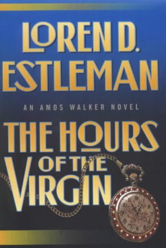 Book cover for "The Hours of the Virgin" by Loren D Estleman