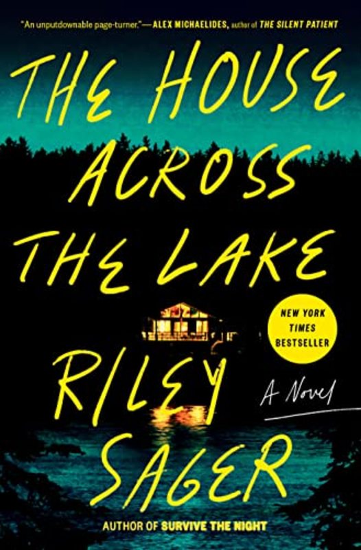 Book cover for "The House Across the Lake" by Riley Sager