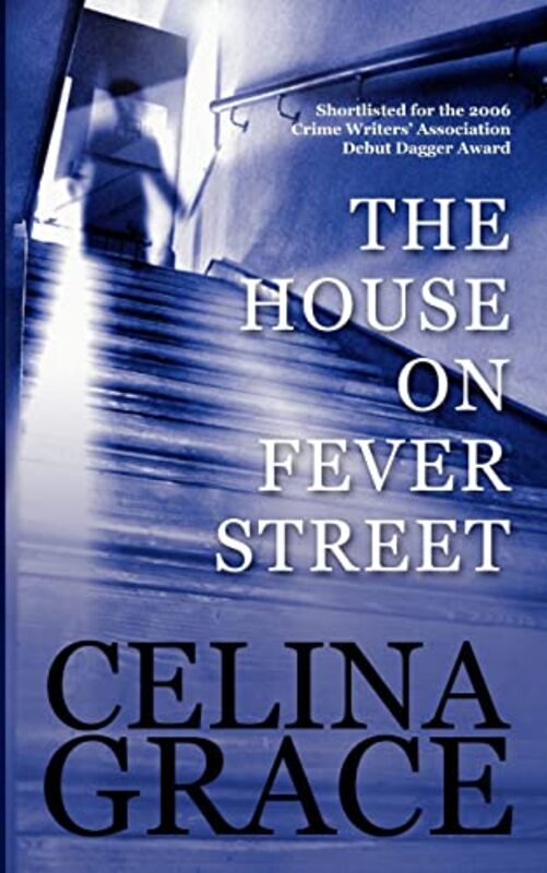 Book cover for "The House On Fever Street" by Celina Grace