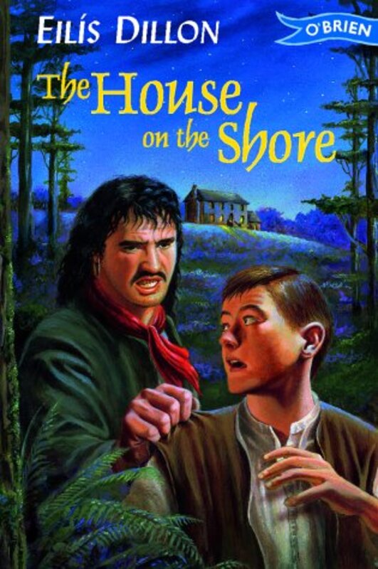 Book cover for "The House On The Shore" by Eilis DIllon
