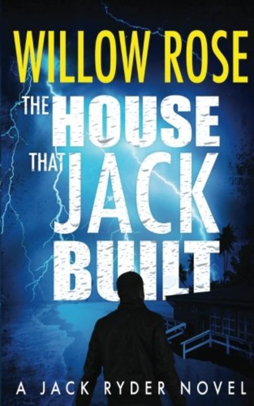 Book cover for "The House That Jack Built" by Willow Rose