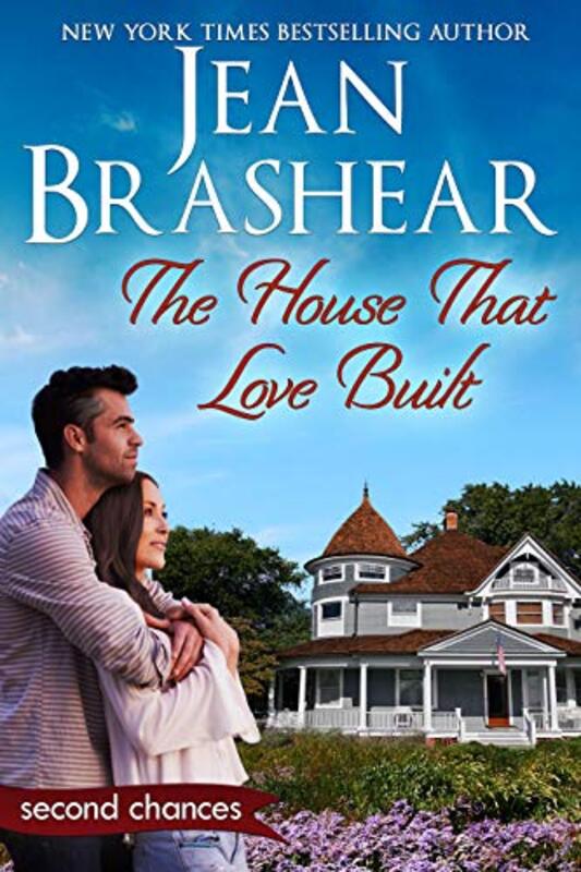 Book cover for "The House That Love Built" by Jean Brashear