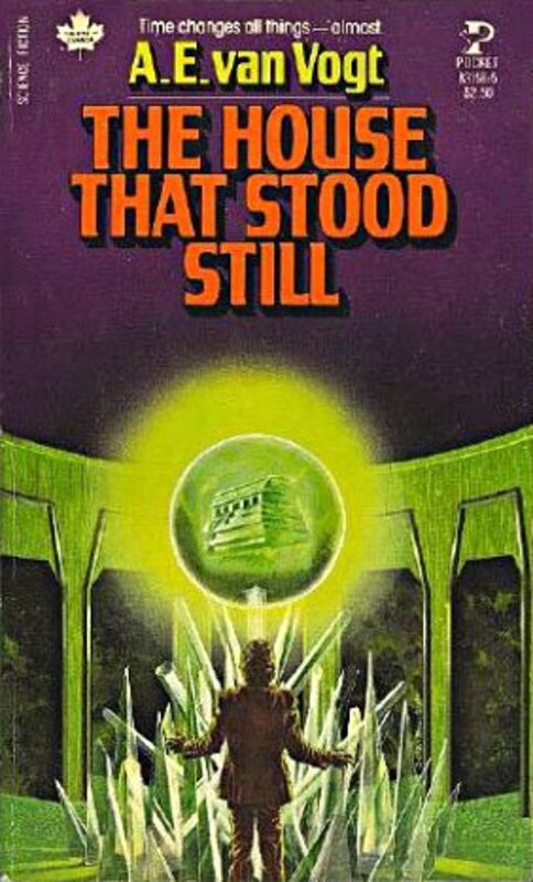 Book cover for "The House That Stood Still" by AE van Vogt