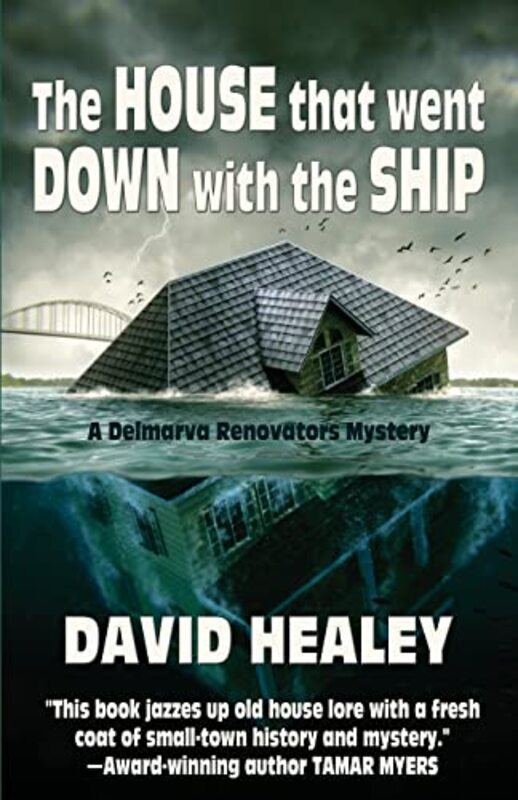 Book cover for "The House That Went Down with the Ship" by David Healey