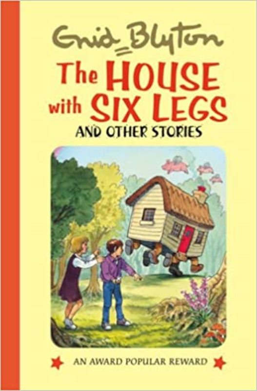 Book cover for "The House With Six Legs And Other Stories" by Enid Blyton