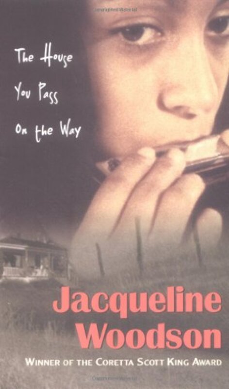 Book cover for "The House You Pass on the Way" by Jacqueline Woodson