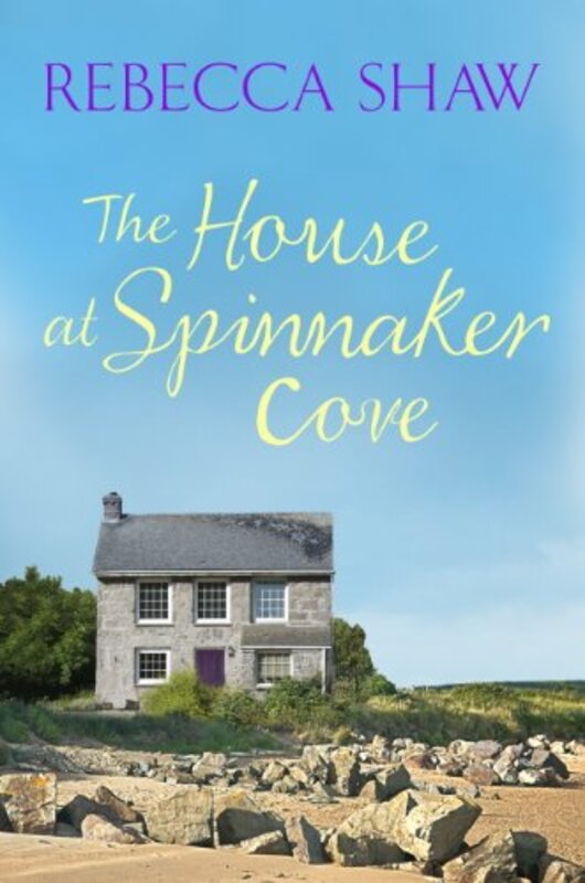 Book cover for "The House at Spinnaker Cove" by Rebecca Shaw