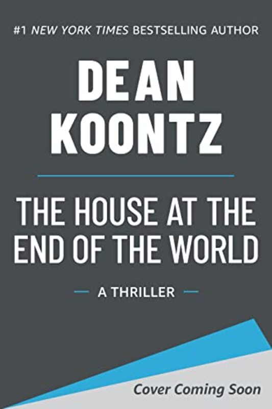 Book cover for "The House at the End of the World" by Dean Koontz