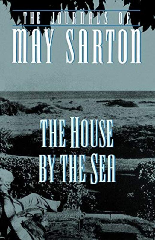 Book cover for "The House by the Sea" by May Sarton