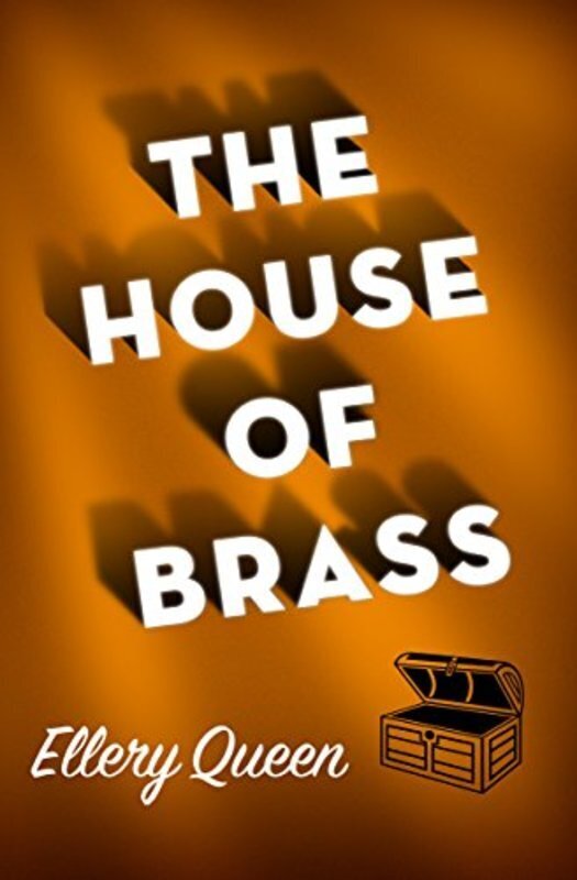 Book cover for "The House of Brass" by Ellery Queen