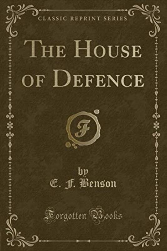 Book cover for "The House of Defence" by EF Benson