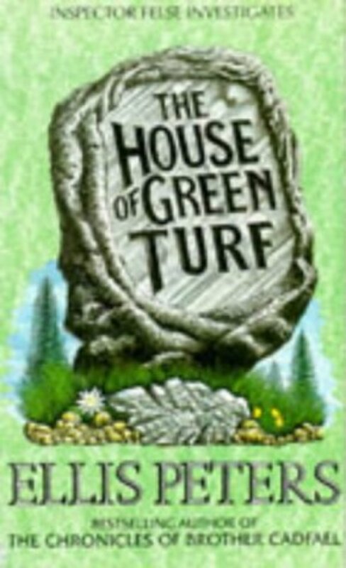Book cover for "The House of Green Turf" by Ellis Peters
