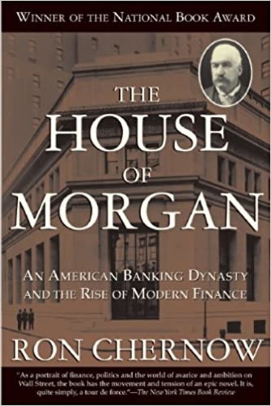 Book cover for "The House of Morgan" by Ron Chernow