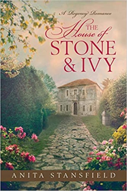 Book cover for "The House of Stone and Ivy" by Anita Stansfield