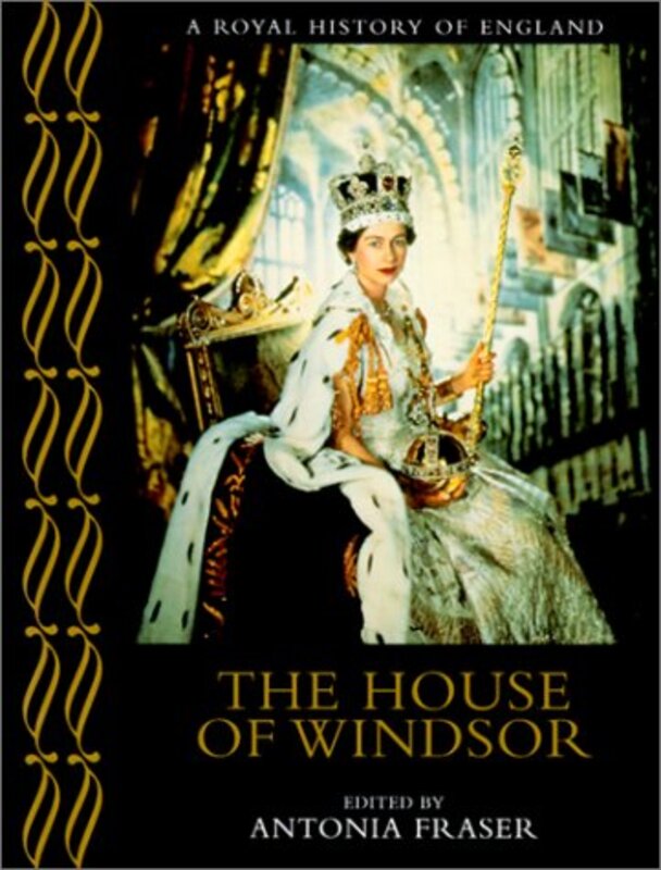 Book cover for "The House of Windsor" by Antonia Fraser