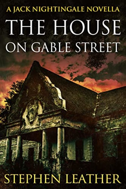 Book cover for "The House on Gable Street" by Stephen Leather
